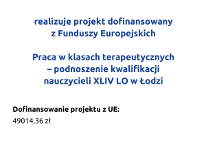 Plakat informujący o realizacji projektu przez XLIV LO